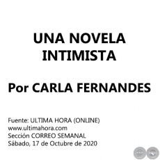 UNA NOVELA INTIMISTA - Por CARLA FERNANDES - Sbado, 17 de Octubre de 2020